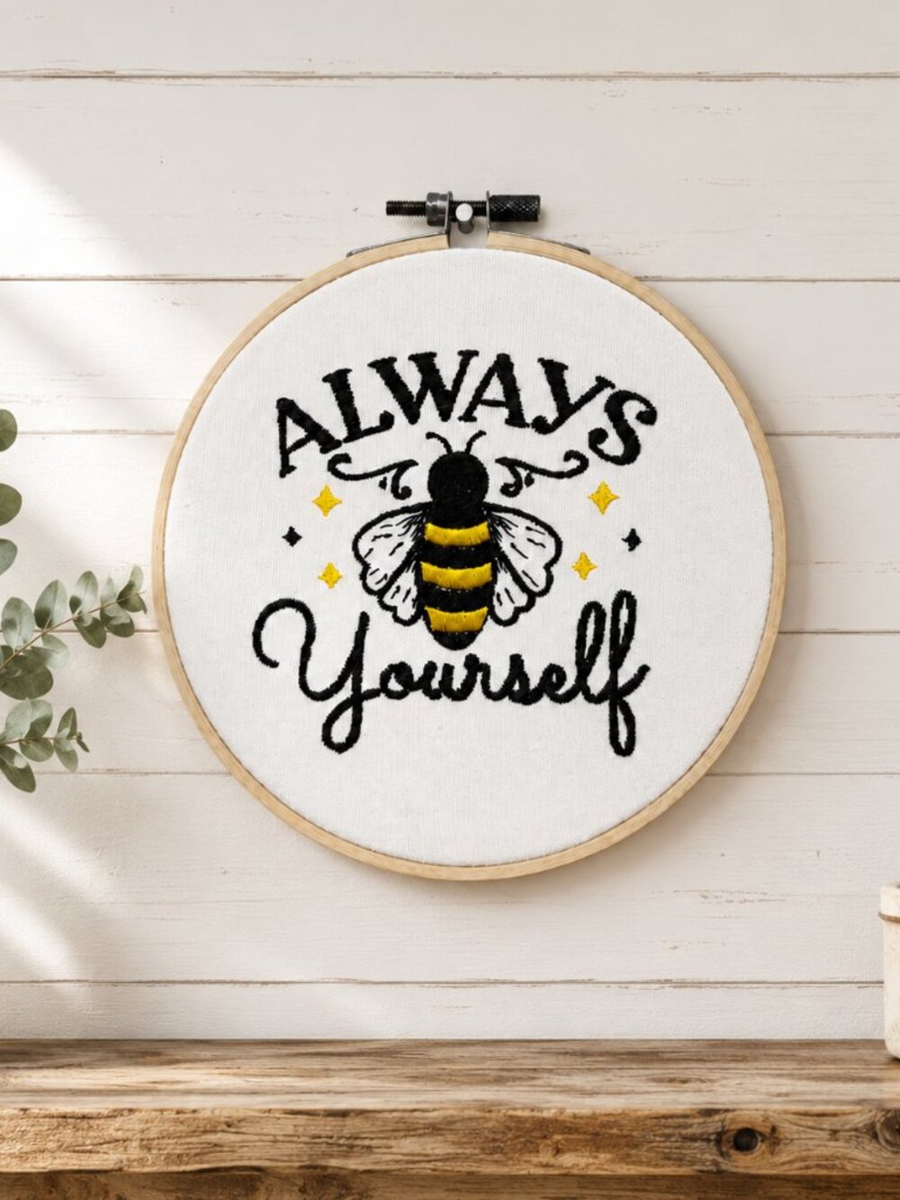 Always Bee Yourself Embroidery Hoop Wall Art, 6 Inch Embroidery Decor